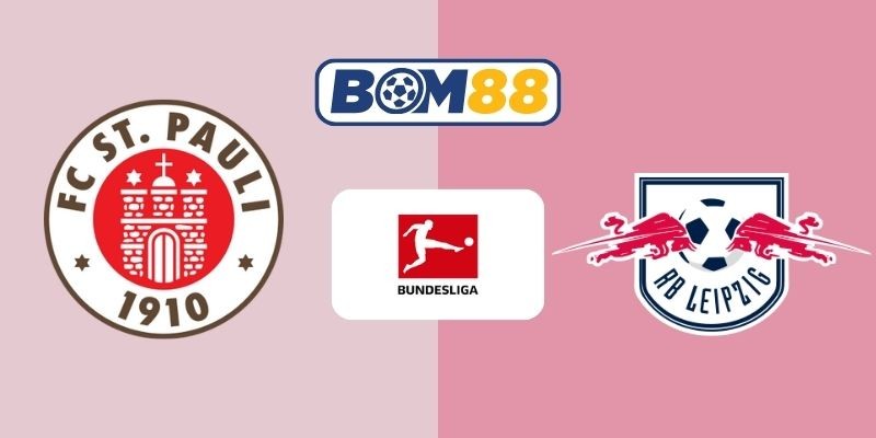 BOM88 Soi kèo St Pauli vs RB Leipzig 02h30 ngày 28/01/2026 - Bundesliga